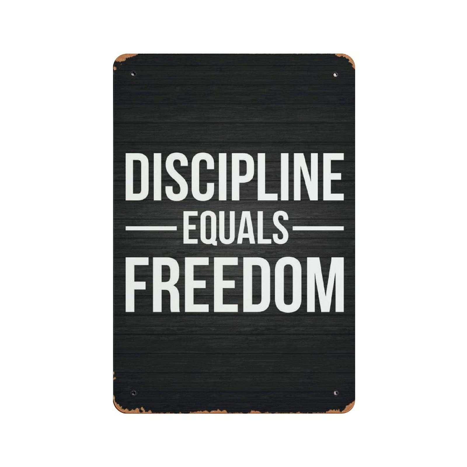 XCNGG Discipline Equals Freedom Metal Wall Poster Tin Sign Vintage Dinner Room Restaurant Cafe Shop Decor 12x8in (30x20cm)