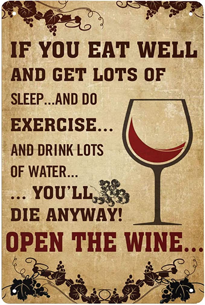 Bioprocess You'll Die Anyway Open The Wine Aluminum Weatherproof Metal Sign Wall Decor Housewarming Giftch Wall Decor Poster Metal Sign 8X12 Inches