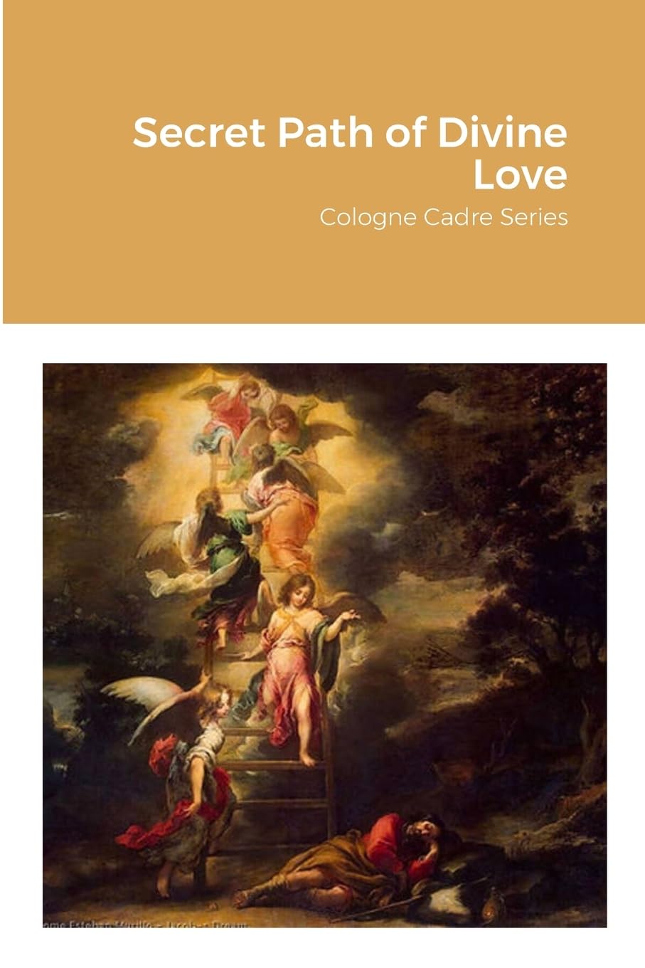 Secret Path of Divine Love: Cologne Cadre Series