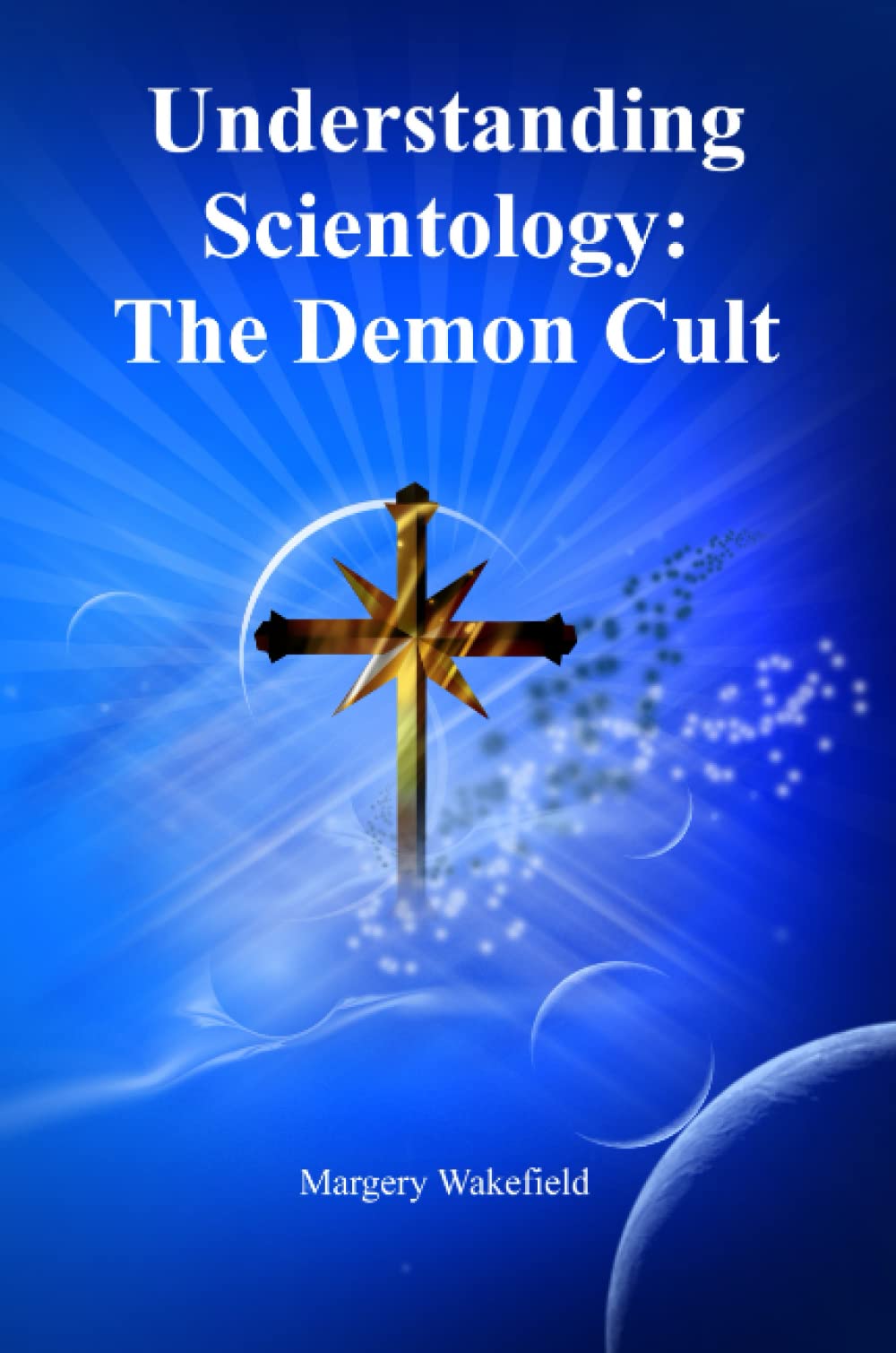 Understanding Scientology: The Demon Cult