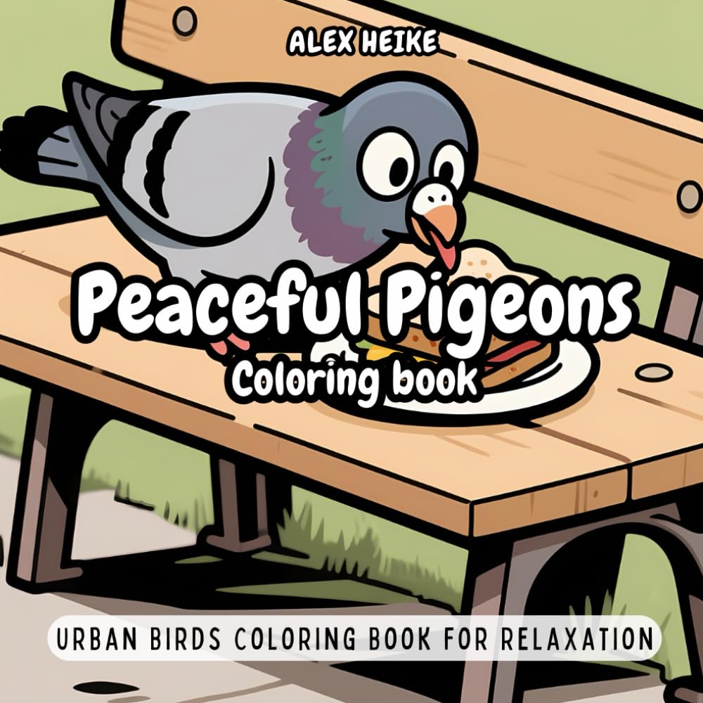 Peaceful Pigeons Coloring Book: A Relaxing Urban Bird Coloring Book for All Ages with Uplifting Bible Verses for Inspiration and Calm
