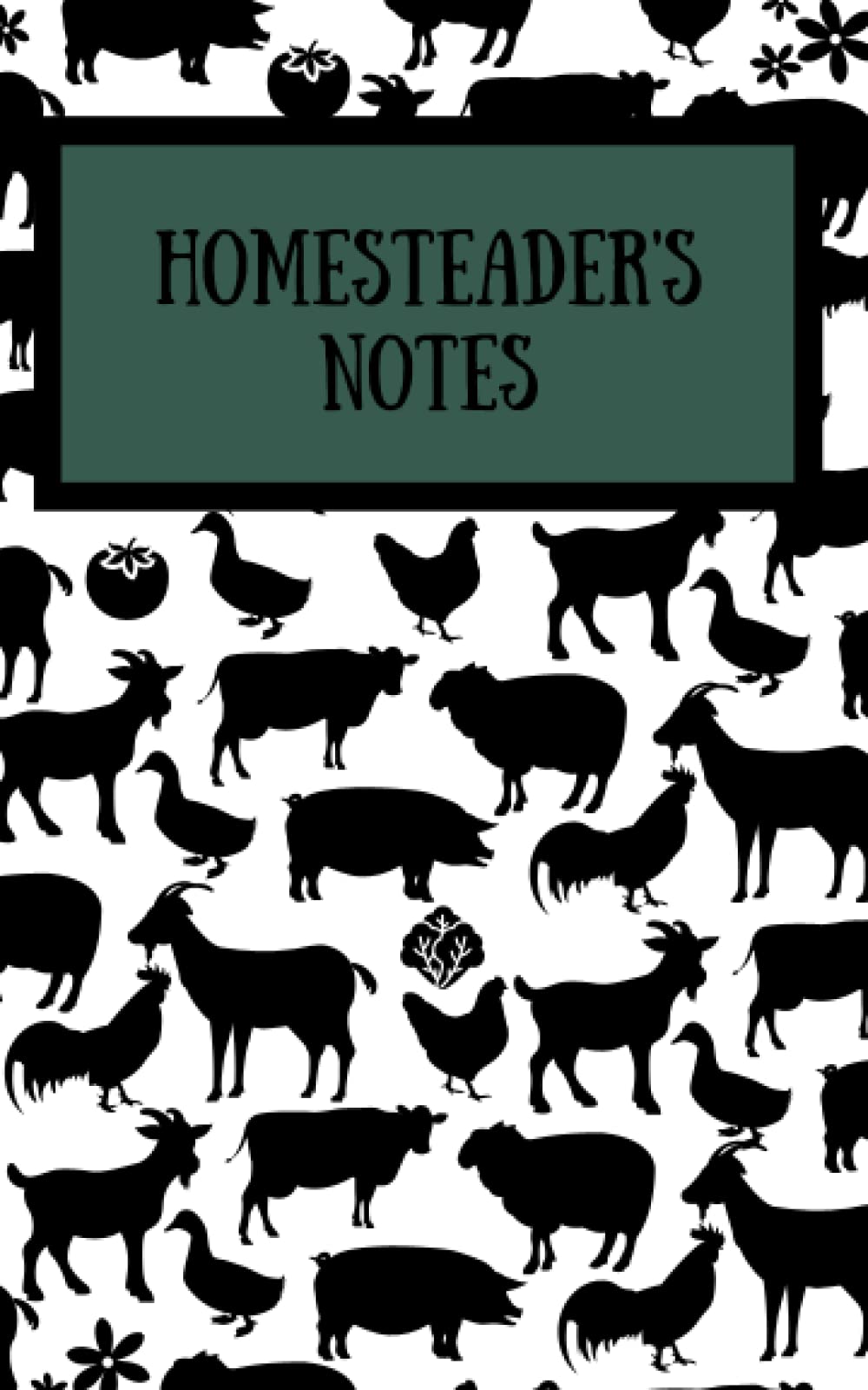 Homesteader's Journal (Homesteader's Journal & Records)