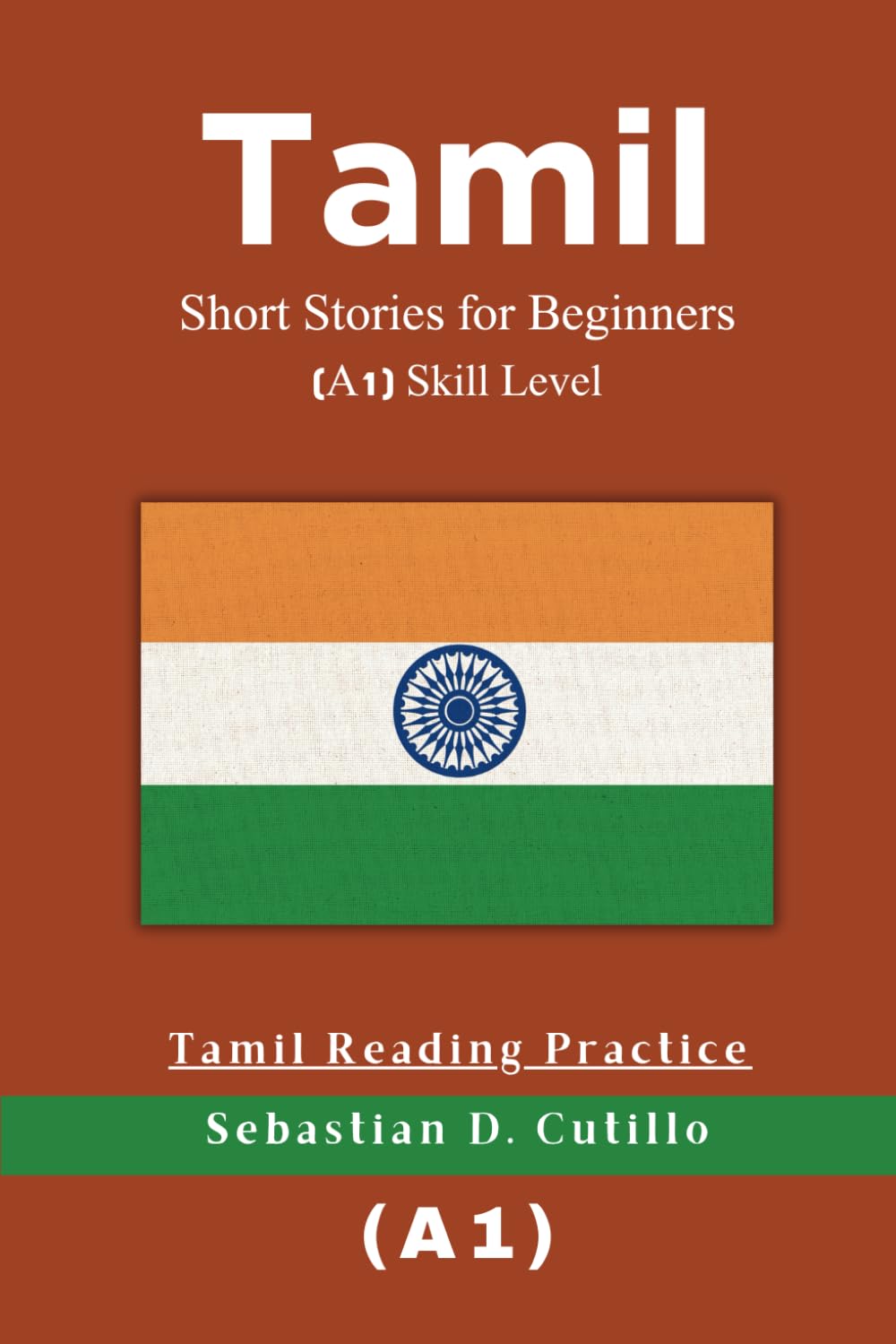 Tamil Short Stories for Beginners (A1) Skill Level - Tamil Reading Practice (Tamil Short Stories (CEFR Leveled Language Learning))