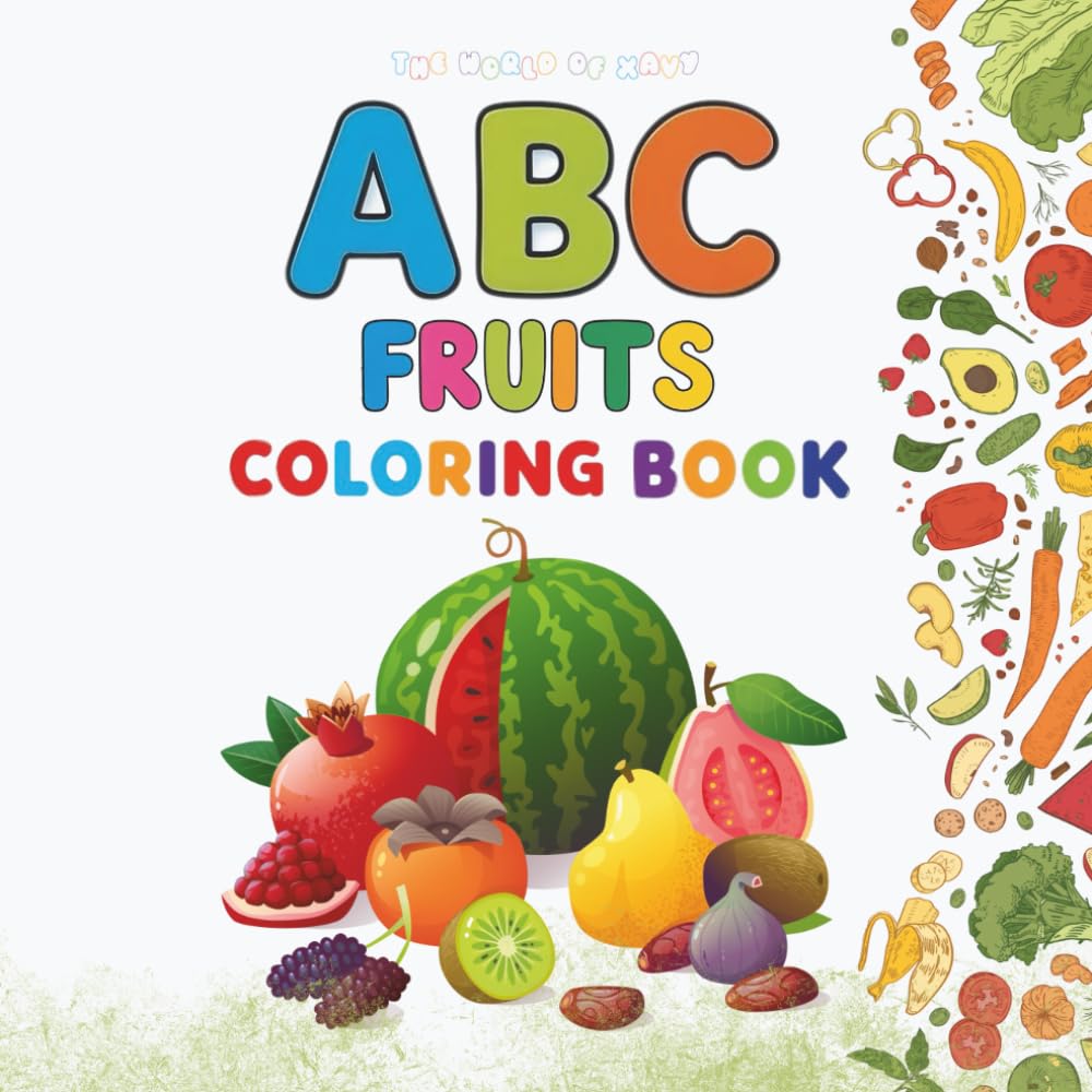MY ABC Fruit Fun Coloring Book: 32 Fun and Educational Pages of Fruits (My ABC Coloring Book Series ,educational, kids learning, fun.)
