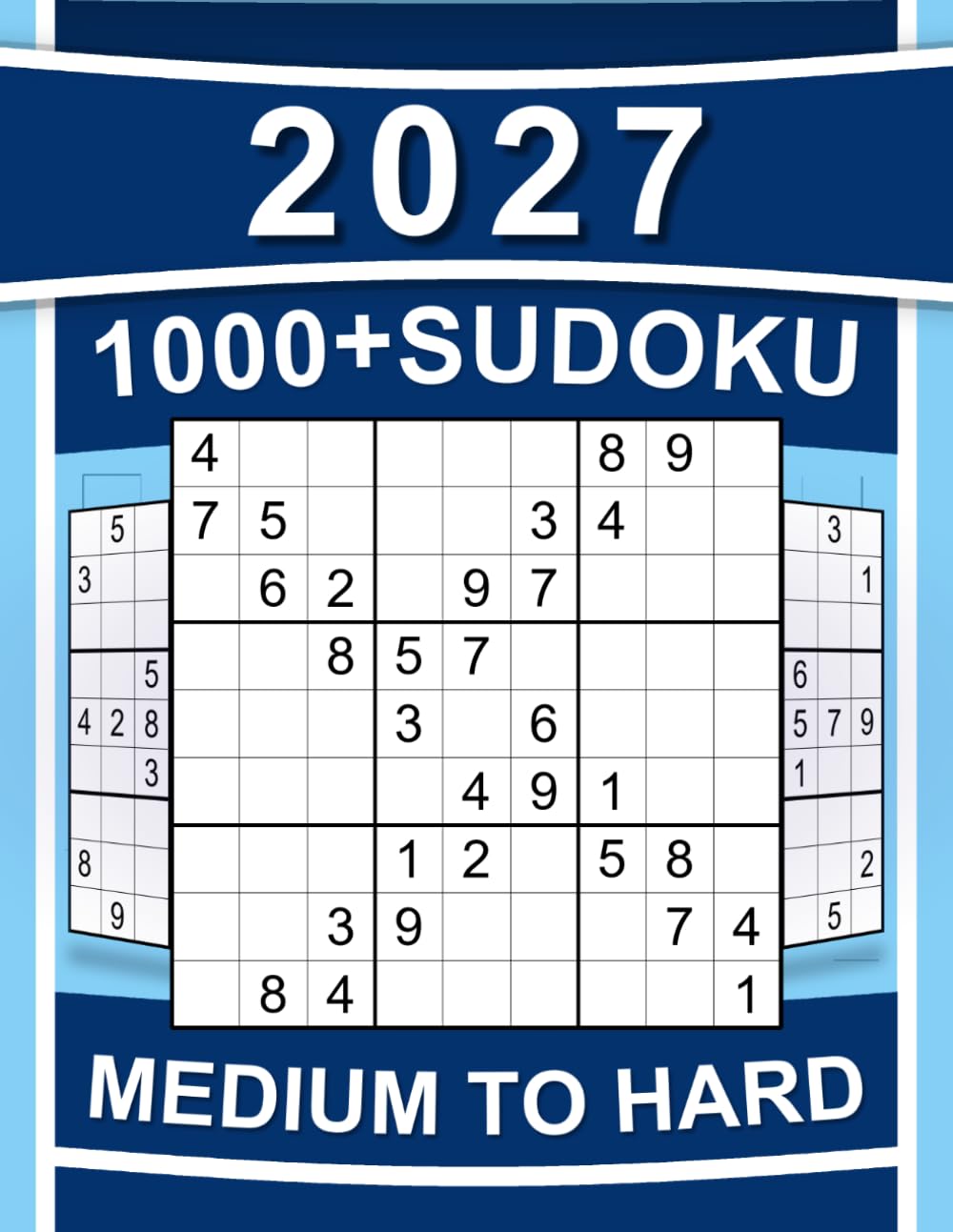 1000+ Sudoku Puzzles for Adults: Medium to Hard Sudoku Puzzles with Detailed Step-by-step Solutions and Hints When You Get Stuck (SUDOKU LADDER)