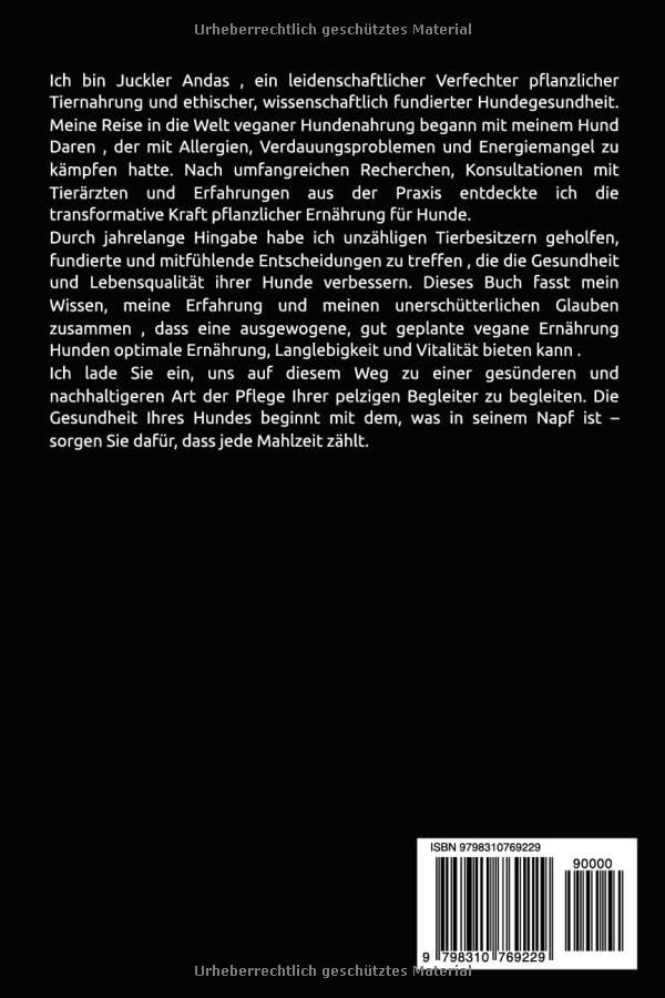 Veganes Kochbuch Schnelle Rezepte für Hunde: Der einfache Weg zu gesunden Rezepten und einem Hundefutter-Kochbuch