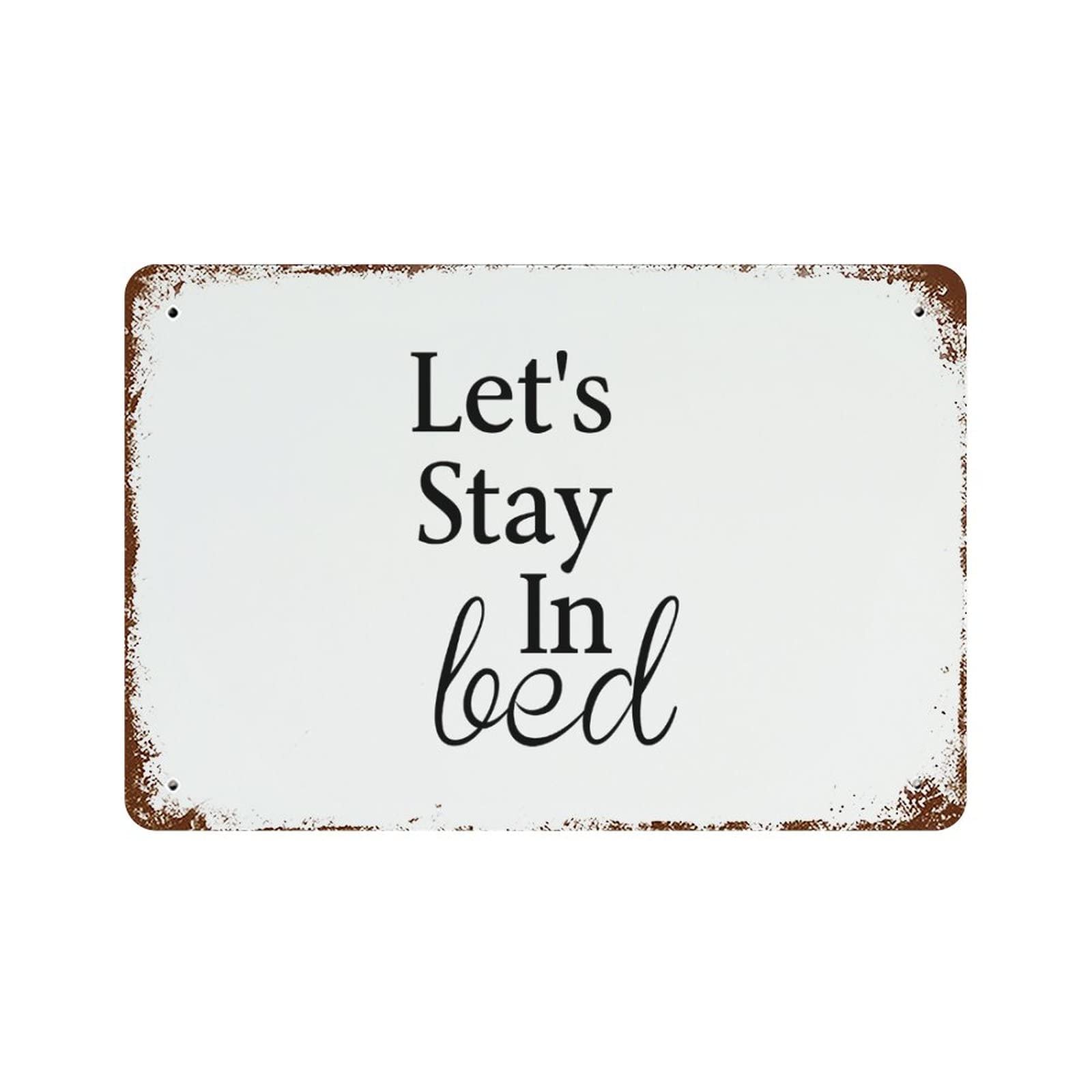 Phrase Let's Stay In Bed Décoration Intérieur Extérieur 30x45 cm