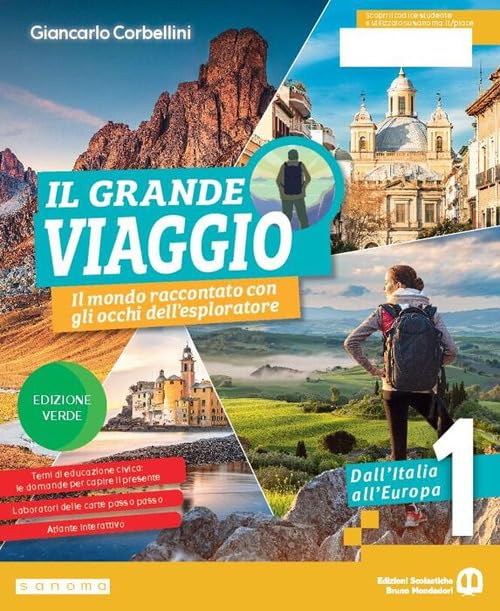 Il grande viaggio. Ediz. Verde. Il mondo raccontato con gli occhi dell'esploratore. Per la Scuola media. Con e-book. Con espansione online (Vol. 1)