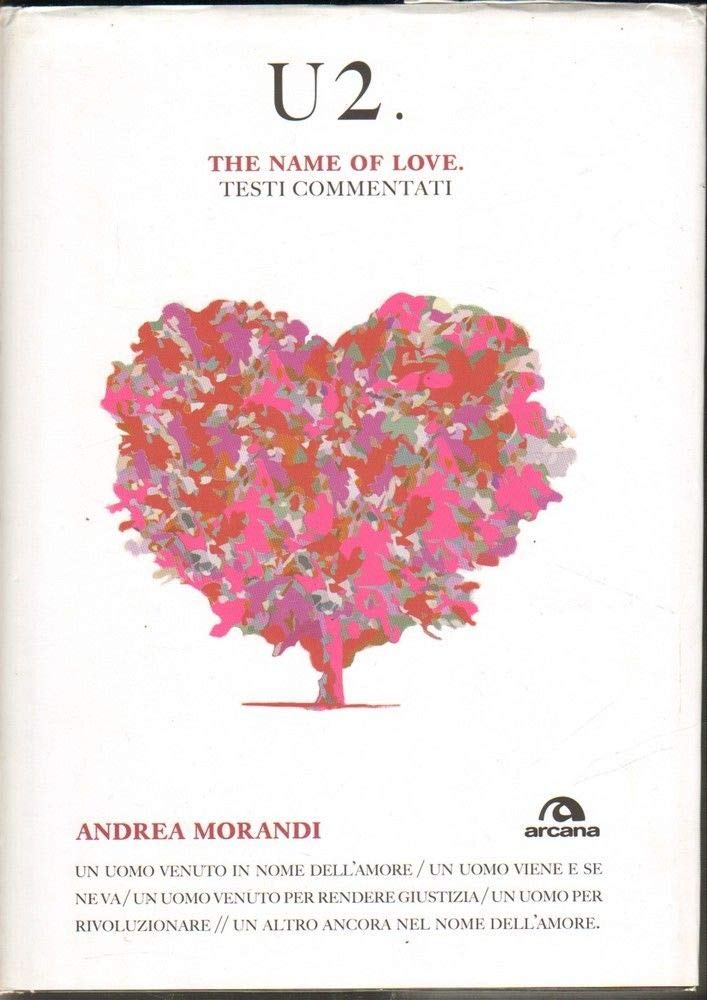 U2. The name of love. Testi commentati