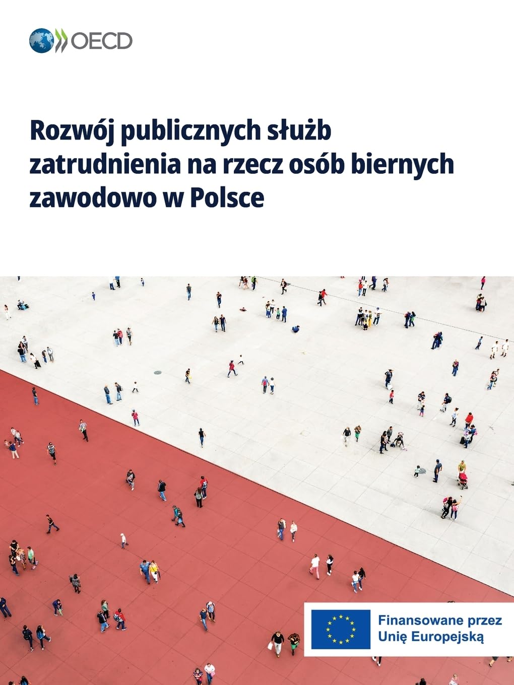 Rozwój publicznych slużb zatrudnienia na rzecz osób biernych zawodowo w Polsce
