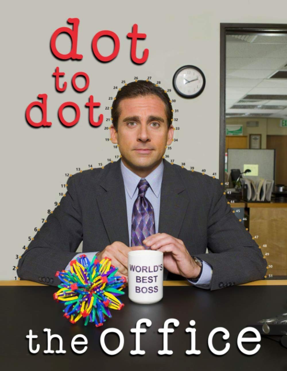 The Office Dot To Dot: A Fun Book To Relax And Cultivate Creativity By Connecting Dots With Lots Of The Office Illustrations