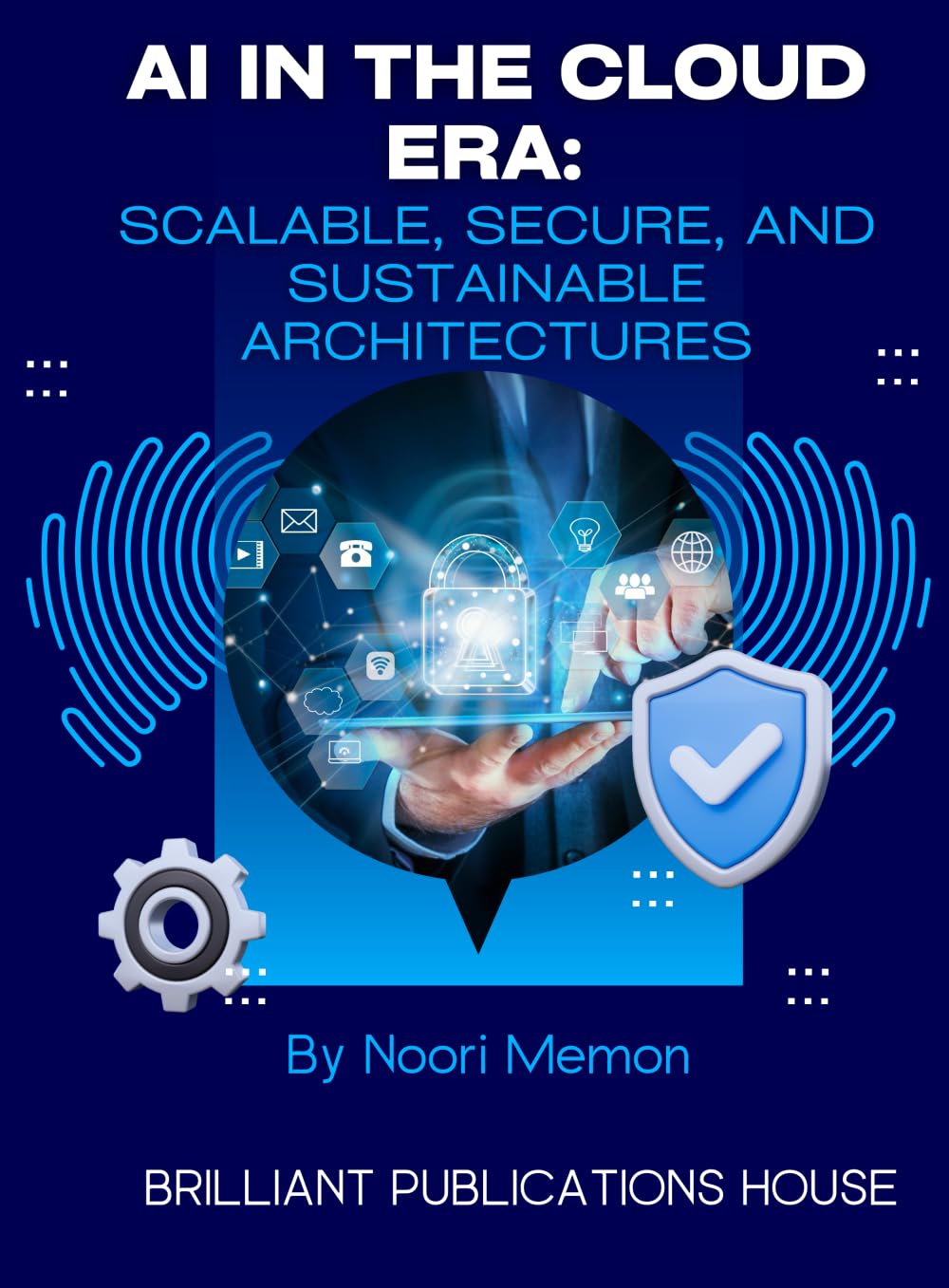 AI in the Cloud Era: Scalable, Secure, and Sustainable Architecture