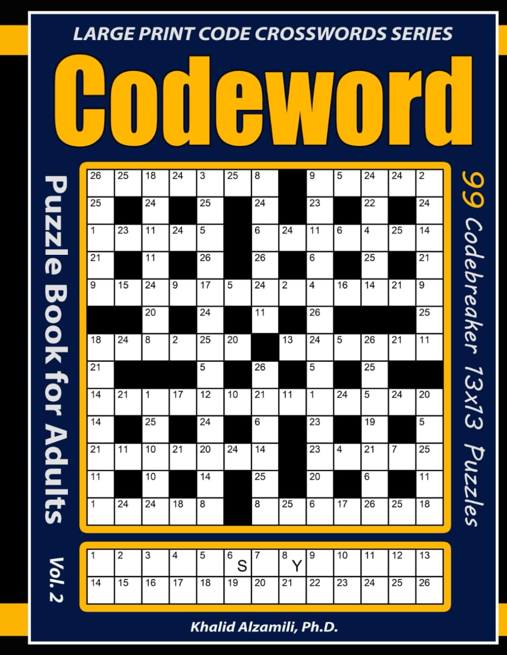 Codeword Puzzle Book for Adults: 99 Codebreaker (13x13) Puzzles with Solutions (LARGE PRINT CODE CROSSWORDS SERIES)