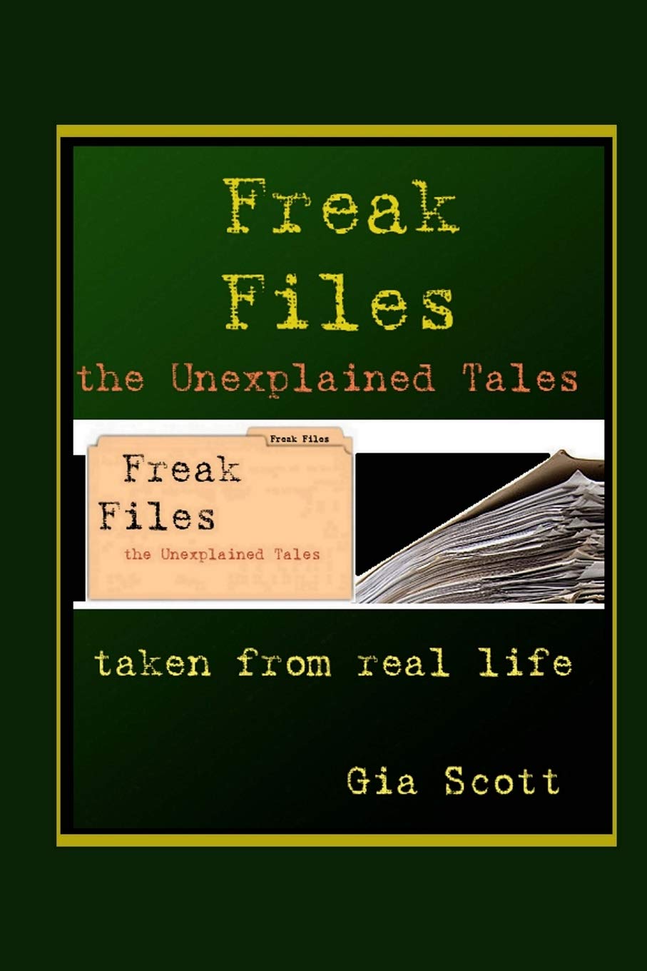 Freak Files: The Unexplained Tales