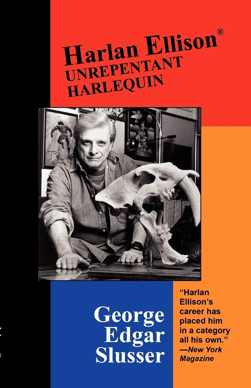 Harlan Ellison: Unrepentant Harlequin: v. 6. (Milford Series: Popular Writers of Today)