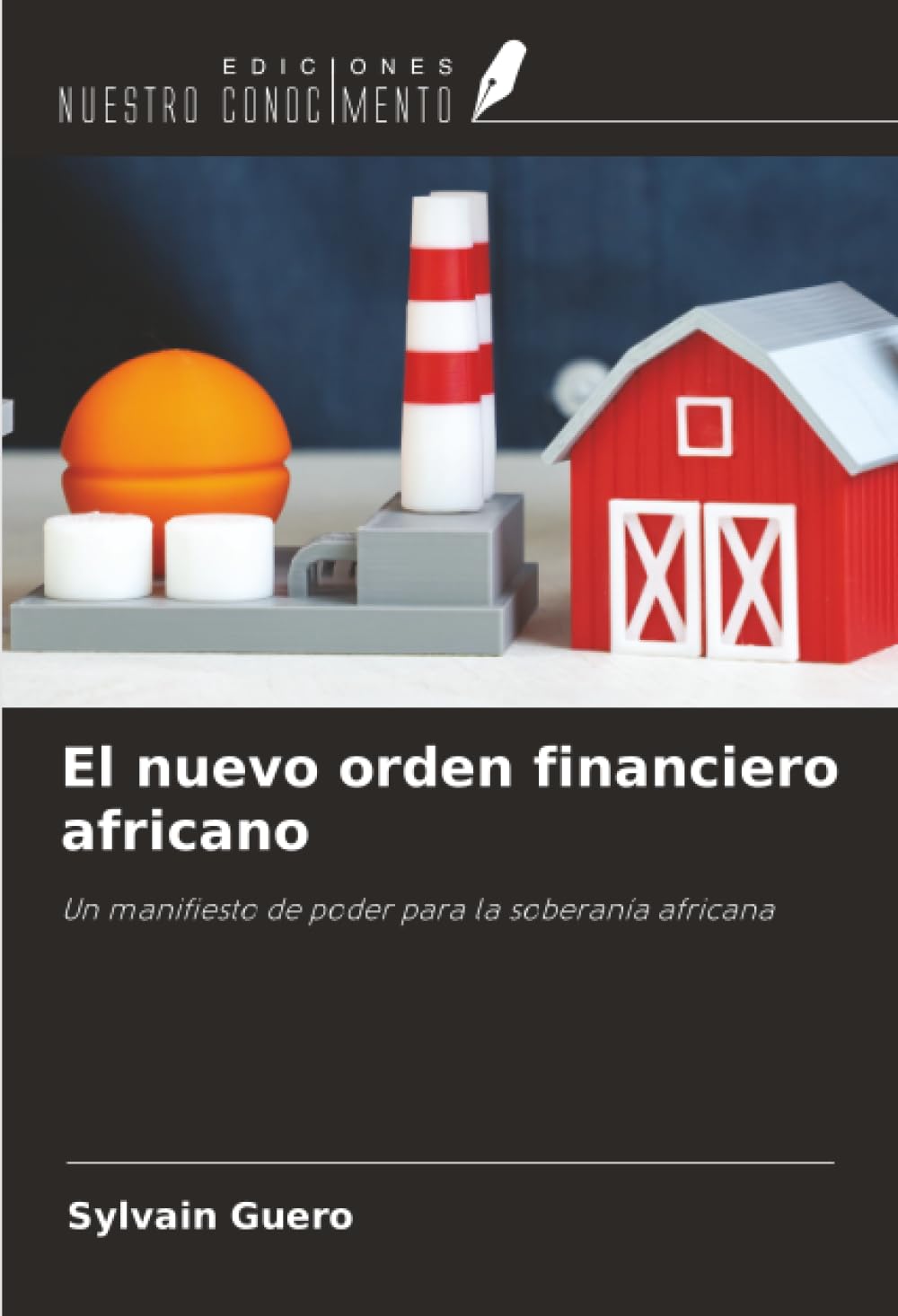 El nuevo orden financiero africano: Un manifiesto de poder para la soberanía africana