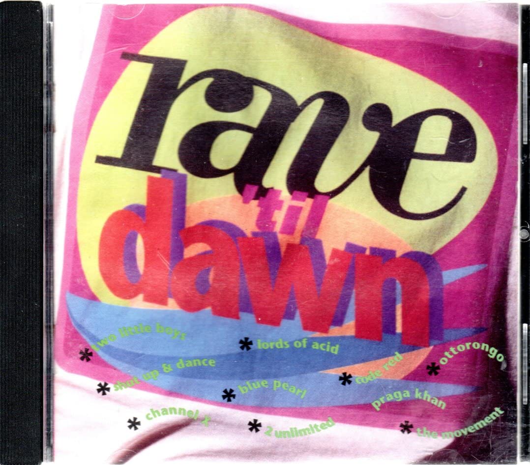 Rave 'Til Dawn [Musikkassette]