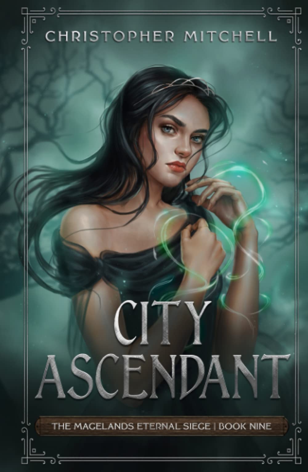 City Ascendant: The Magelands Eternal Siege Book 9