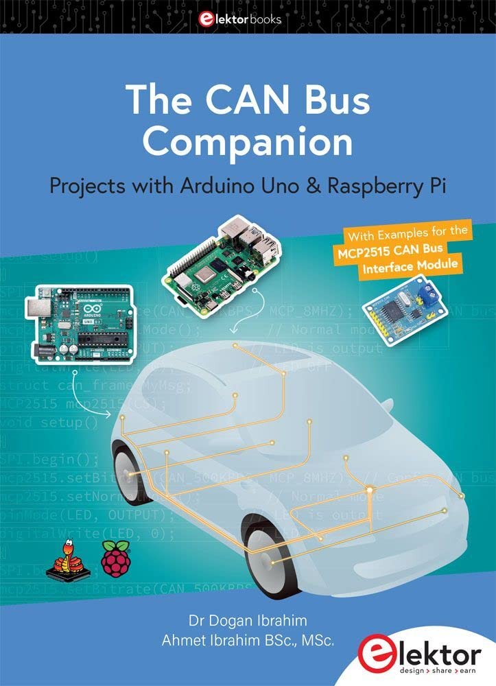 The CAN Bus Companion: projects with Arduino Uno & Raspberry Pi