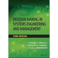 Decision Making in Systems Engineering and Management