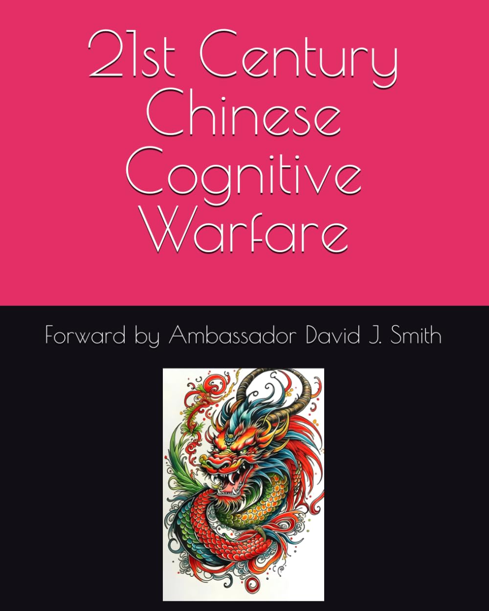 21st Century Chinese Cognitive Warfare: 21世紀中國認知戰