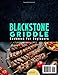 Blackstone Griddle Cookbook for Beginners: Fire Up Your Blackstone Griddle with Simple Blackstone Recipes for Savory Breakfast, Vegetables, Beef, Pork, Lamb, Chicken, Fish, Seafood, and More