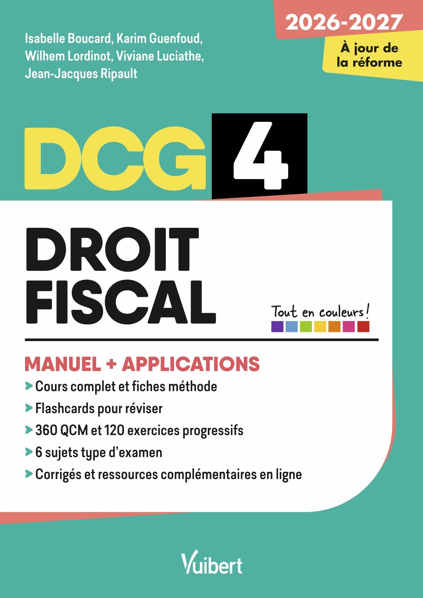 DCG 4 - Droit fiscal : Manuel et Applications - Réforme 2026-2027: Maîtriser les compétences et réussir l'examen