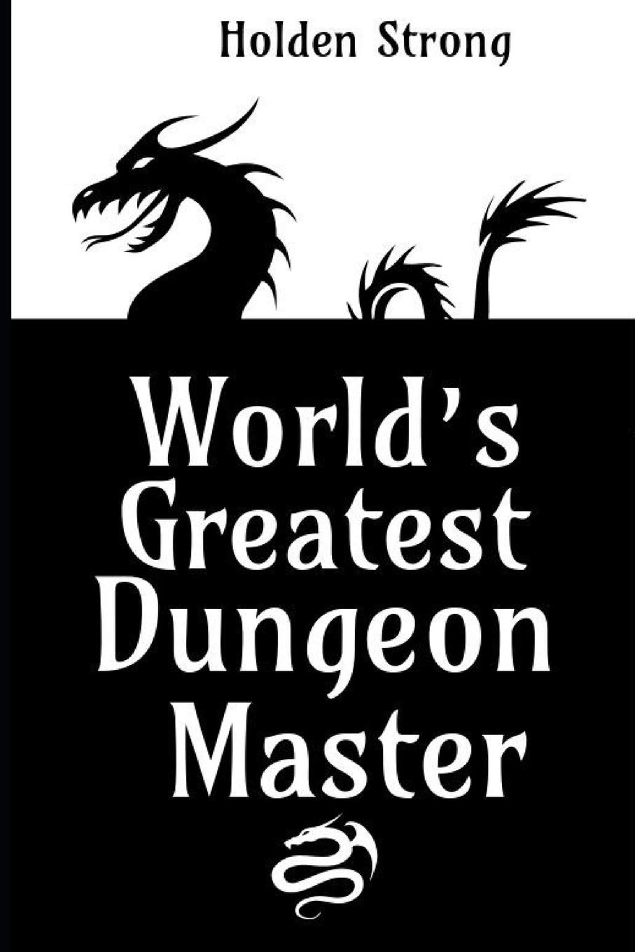 World's Greatest Dungeon Master