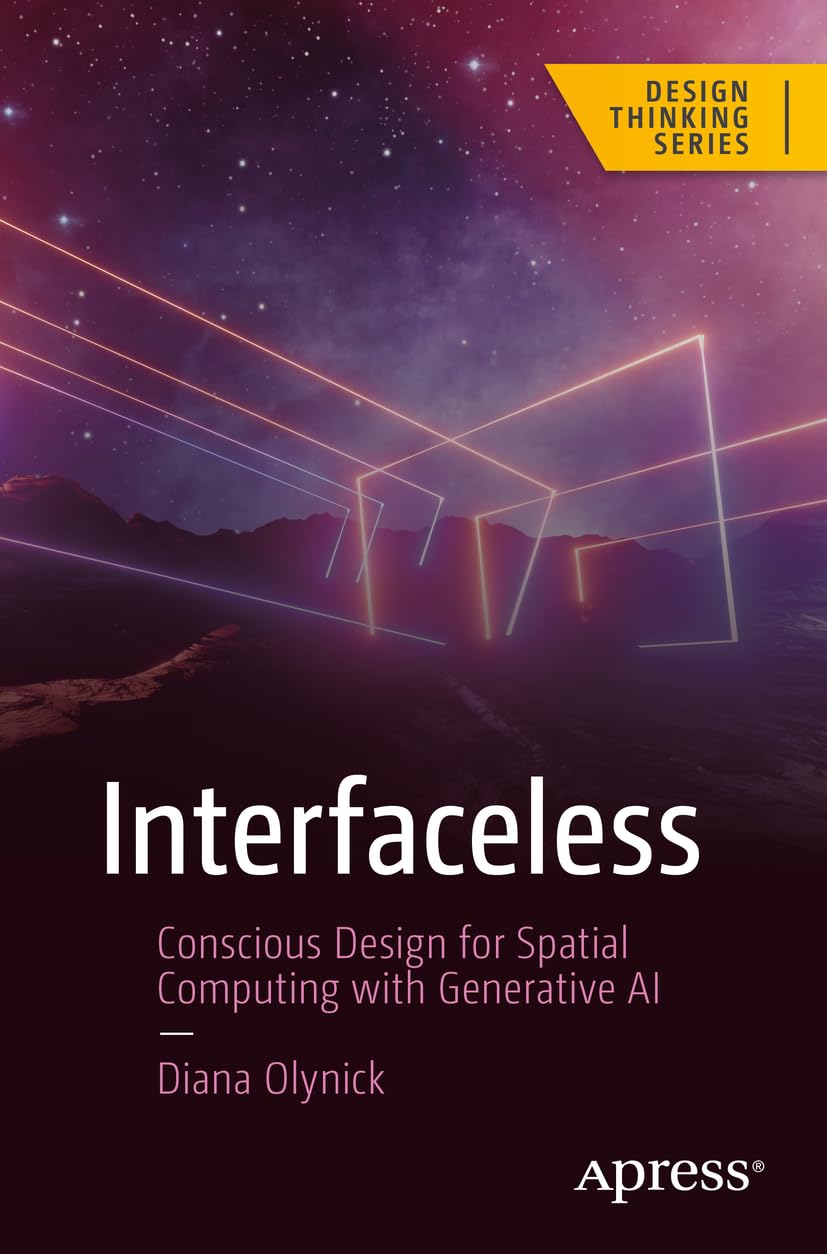 Interfaceless: Conscious Design for Spatial Computing with Generative AI (Design Thinking)