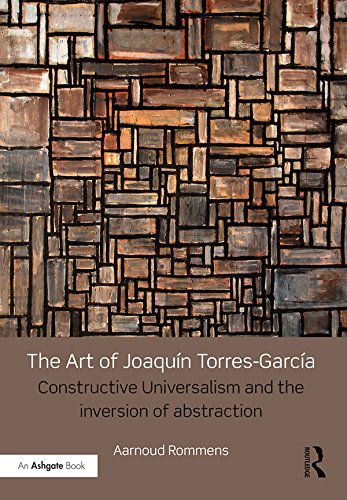 Joaquín Torres-García constructive universalism book abstraction inversion