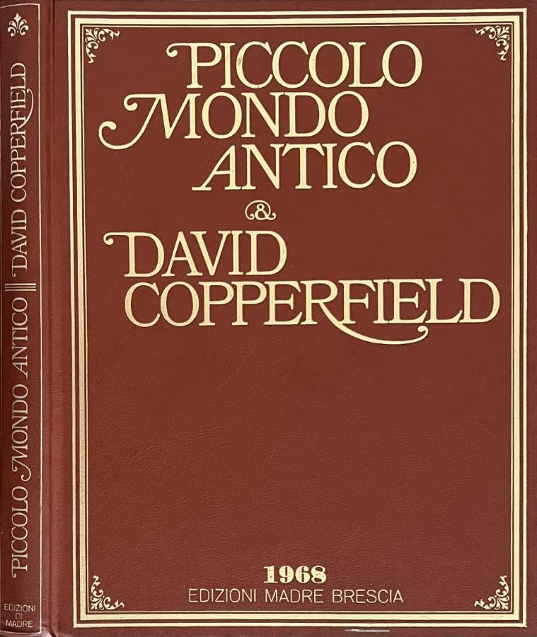 ben conservato Piccolo mondo antico / David Copperfield.