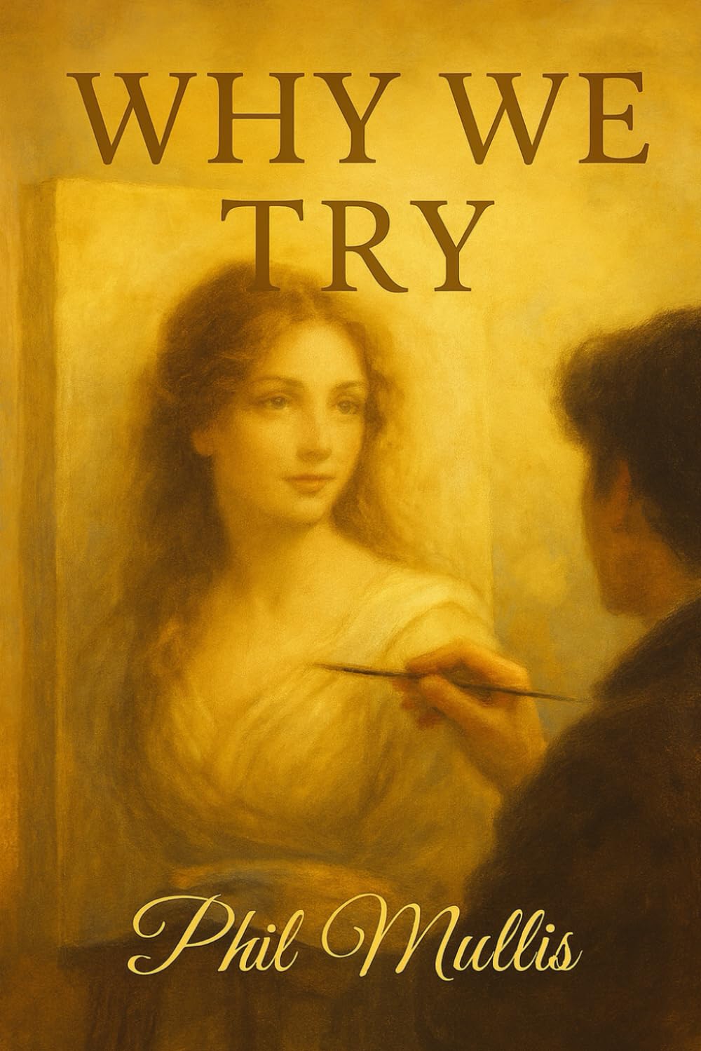 Why We Try
