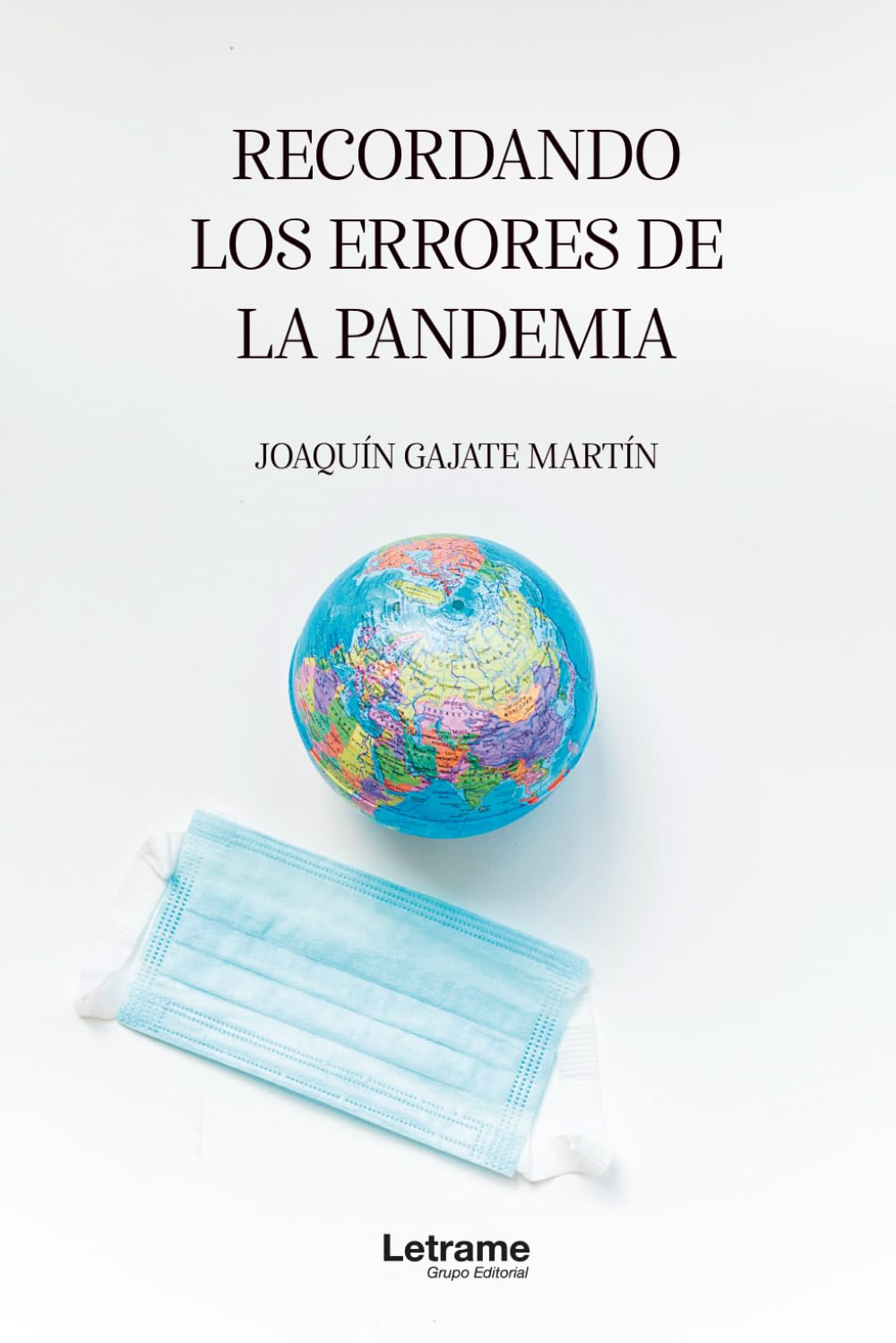 Recordando los errores de la pandemia