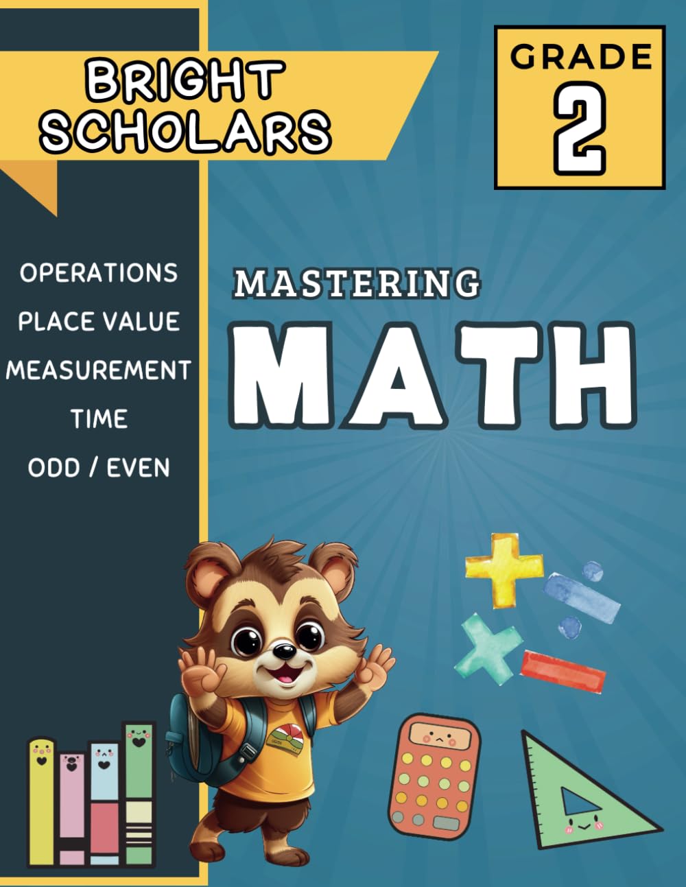 Mastering 2nd Grade Math: The Ultimate 2nd Grade Math Workbook: Second Grade Summer Workbook Math Review, Big 1st-2nd Grade Homeschool Curriculum ... Math Activity Learning Drills Kids Age 5-7