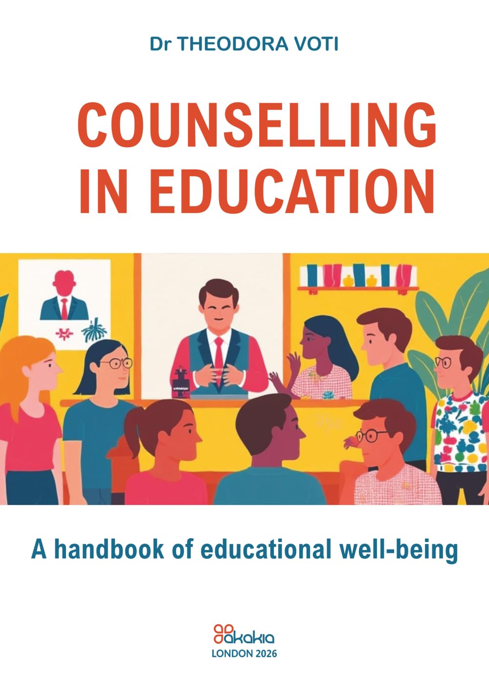 Counselling in Education: A handbook of educational well-being
