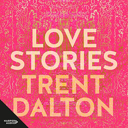Love Stories by Trent Dalton episode artwork