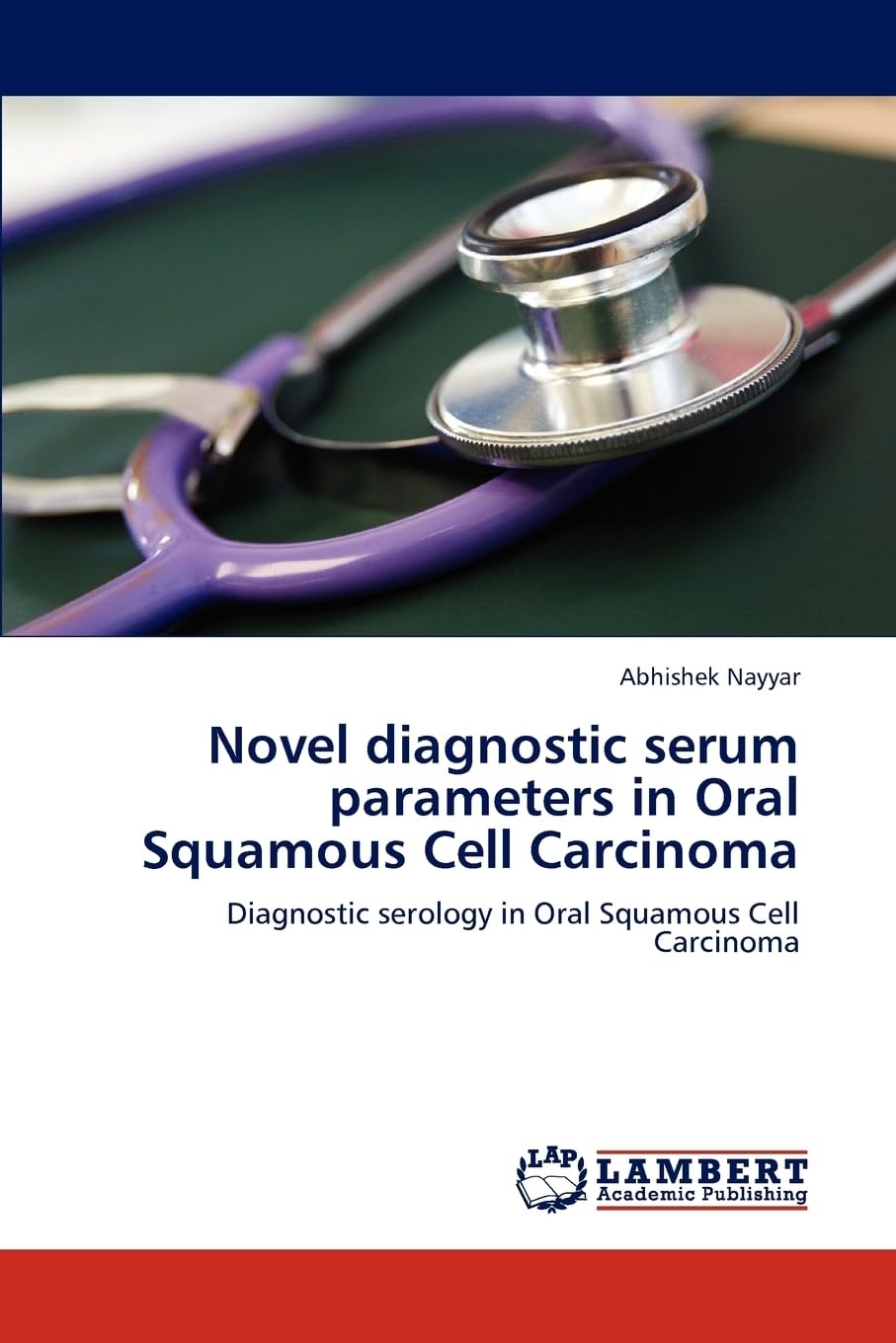 Novel diagnostic serum parameters in Oral Squamous Cell Carcinoma: Diagnostic serology in Oral Squamous Cell Carcinoma