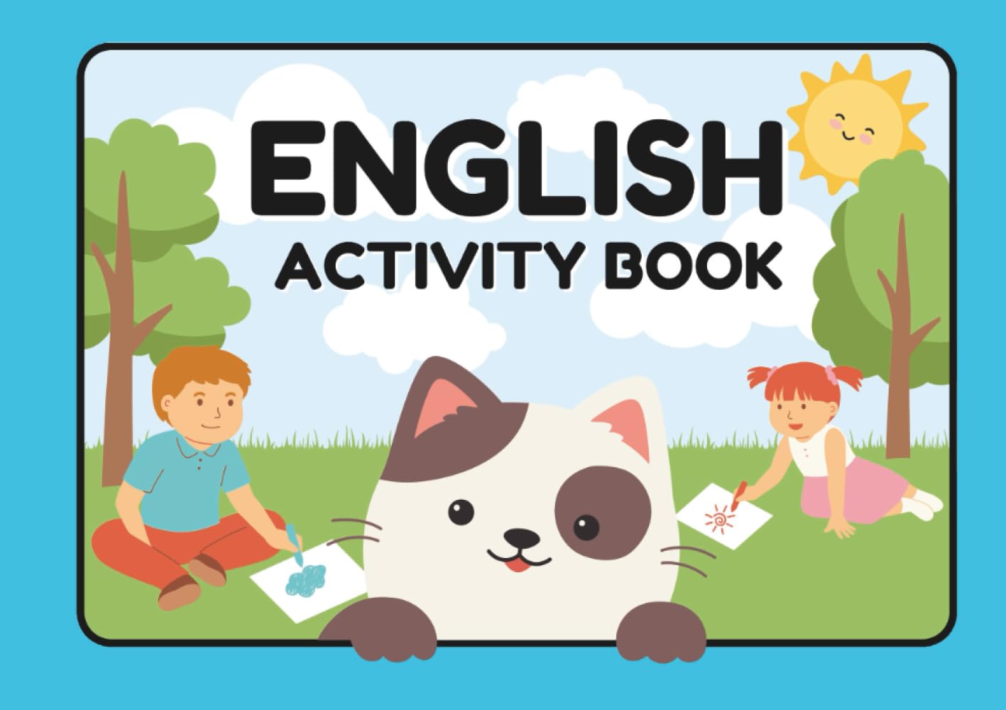 My First English Activity Book: Learn English with Fun Activities and Coloring Pages for Kids Ages 3-5