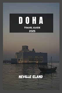 DOHA TRAVEL GUIDE: Exploring the Best of Doha