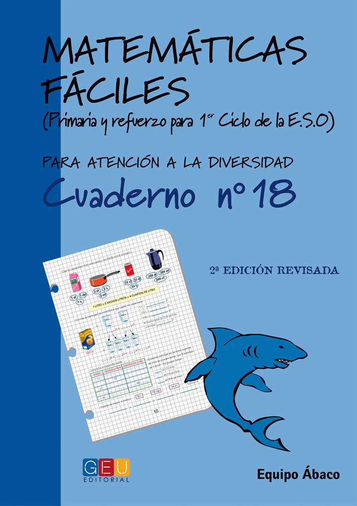 Matemáticas fáciles 18 / Editorial GEU / 6º Primaria / Mejora la resolución de ejercicios matemáticos / Recomendado como apoyo / Actividades sencillas