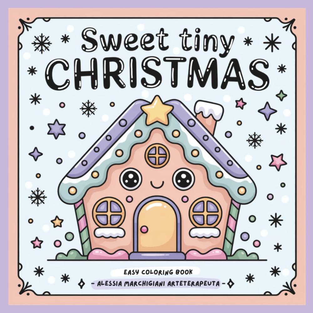 Sweet Tiny Christmas, easy coloring book, libro da colorare per bambini e ragazzi e adulti!