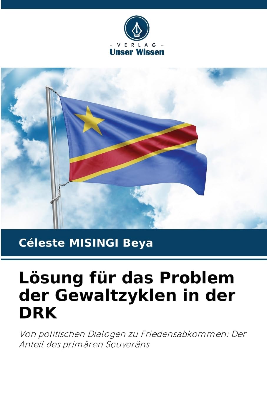 Lösung für das Problem der Gewaltzyklen in der DRK: Von politischen Dialogen zu Friedensabkommen: Der Anteil des primären Souveräns