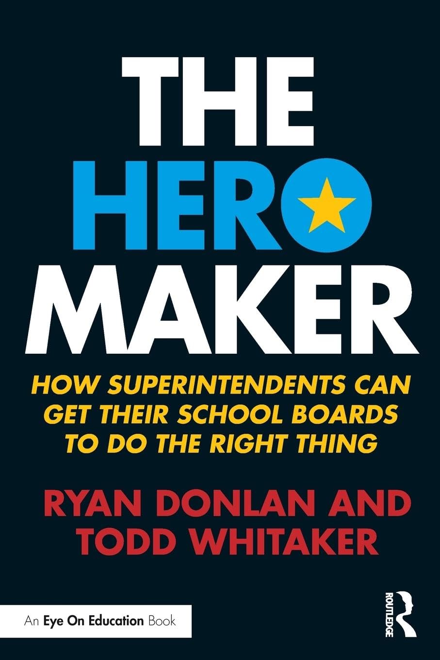 The Hero Maker (Eye on Education)