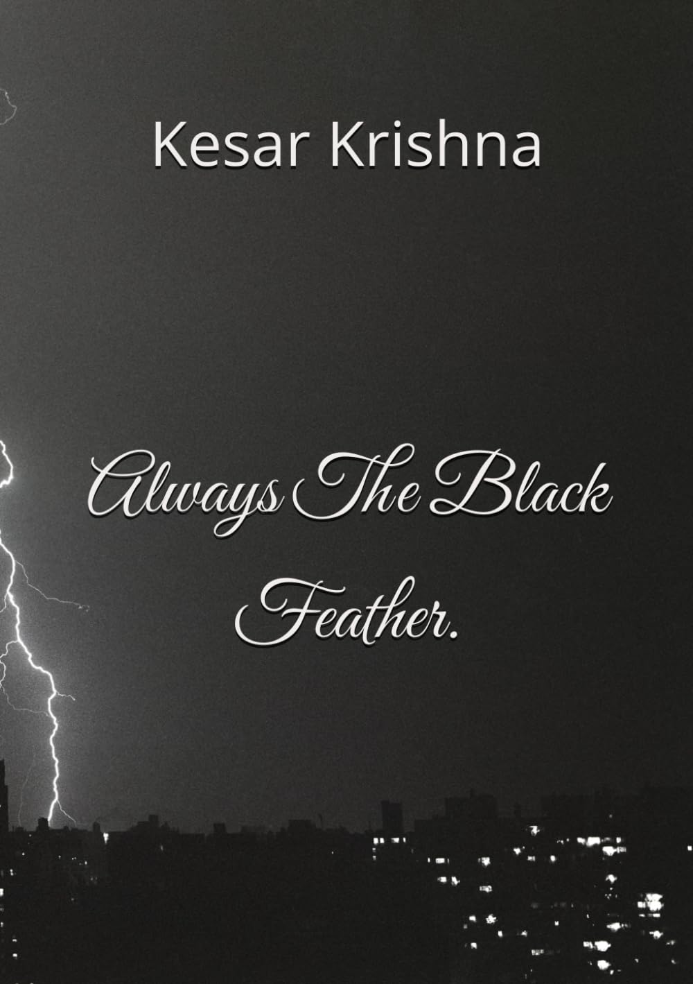 Always The Black Feather.