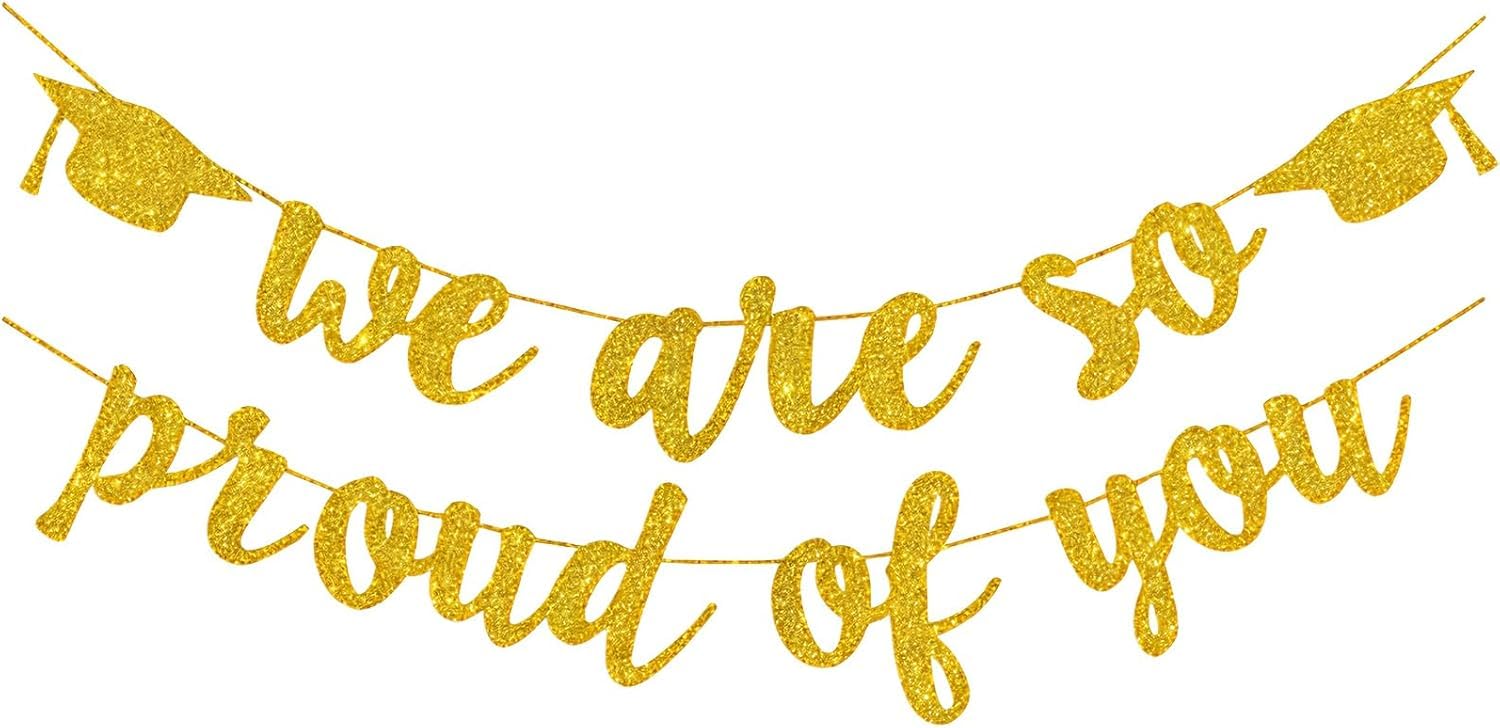 2026 Graduation Decorations, Gold Glitter We are So Proud of You Banner, Class of 2026 Graduation Decor for Grad Party School Home Car Decorations (Style-2)