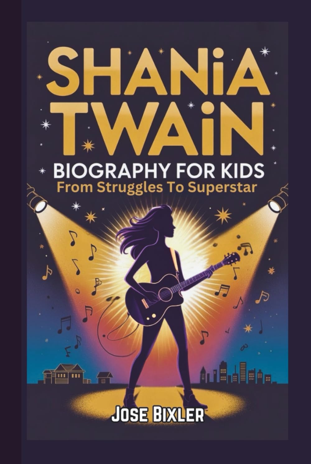 SHANIA TWAIN BIOGRAPHY FOR KIDS: From Struggles To Superstar
