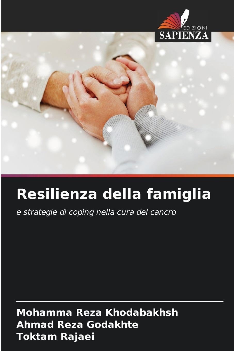 Resilienza della famiglia: e strategie di coping nella cura del cancro