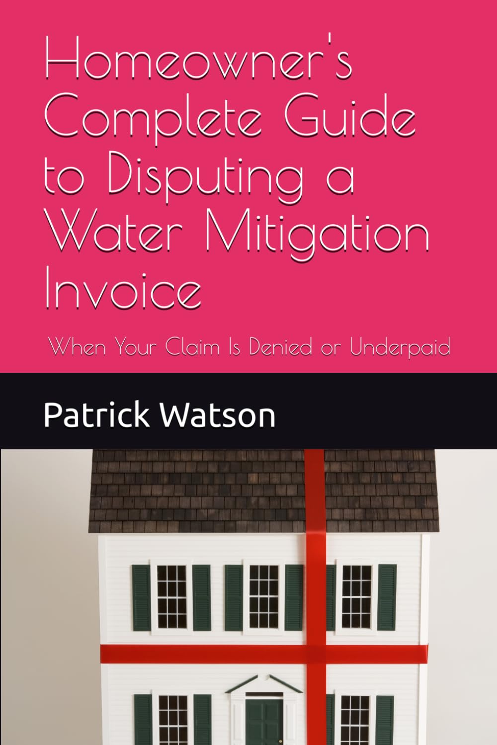 Homeowner's Complete Guide to Disputing a Water Mitigation Invoice: When Your Claim Is Denied or Underpaid