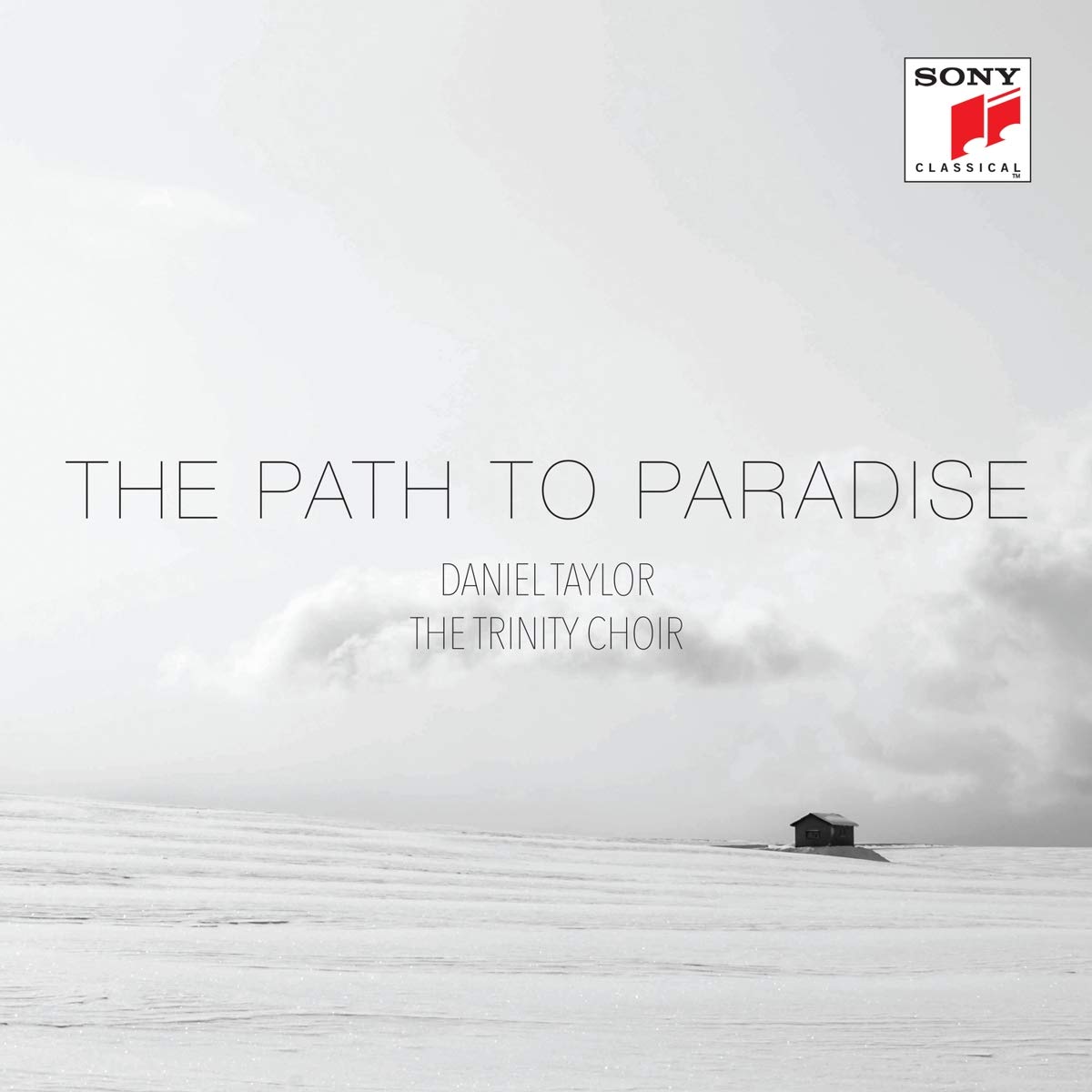 The Path To Paradise [Audio CD] Daniel Taylor & The Trinity Choir and William Byrd