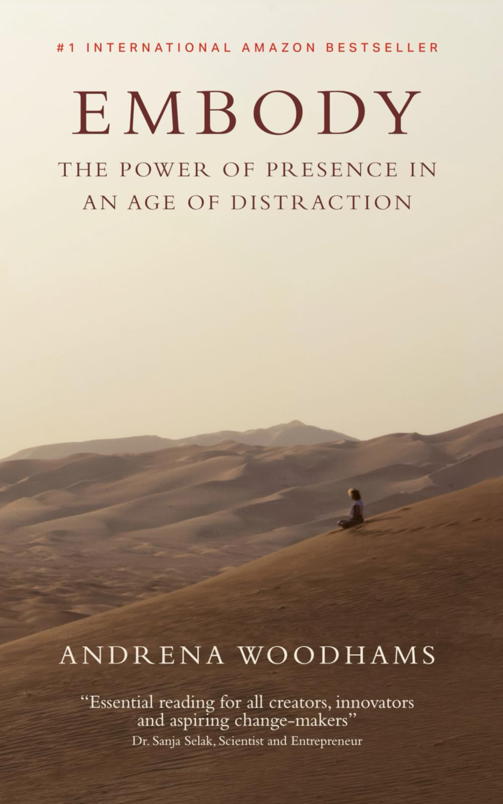 EMBODY: The Power of Presence in an Age of Distraction